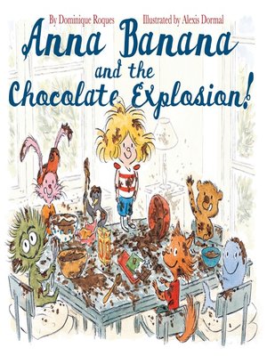 cover image of Anna Banana and the Chocolate Explosion